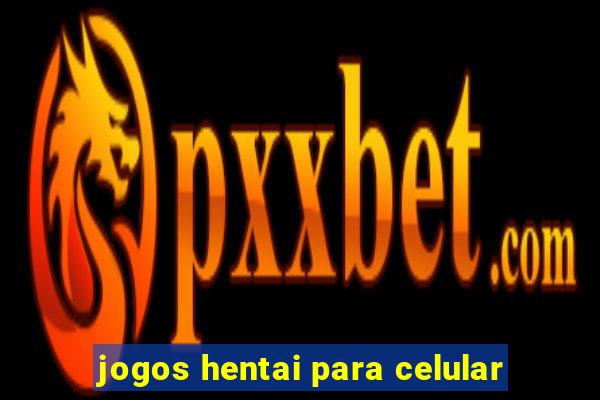 jogos hentai para celular